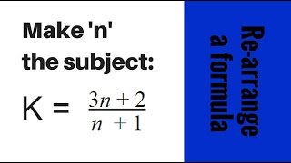 Rearrange algebra formula to make n the subject  GCSE Question [upl. by Roderick37]