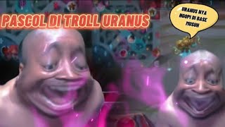 PASCOL DI TROLL URANUS‼️MENTANG BAPAKNYA ORANG KAYA SI URANUS‼️ AGGGAAAHH DARK SYTEM [upl. by Neeka27]