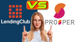 Lending Club vs Prosper Loans – How Do They Compare Things to Keep in Mind Before Buying [upl. by Esilahs941]