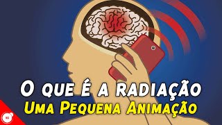 O que é a radiação e como ela interage com os seres vivos [upl. by Tormoria137]