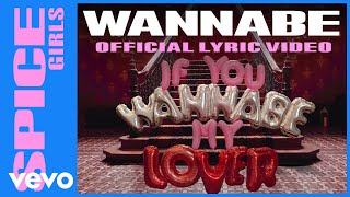 Spice Girls  Wannabe Official Lyric Video [upl. by Hillegass958]