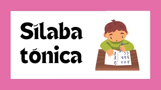 🔴¿Qué es la SÍLABA TÓNICA 🤔  Explicación fácil 🤓 [upl. by Adnovoj]