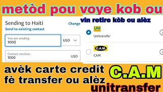 kijan pou voye lajan ou nan CAM ou byn unitransfer fasil siw gn kob carte credit ou oswa paypal [upl. by Eelek]