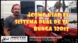 ¿CÓMO USAR EL SISTEMA DUAL DEL MOTOCARRO RUNGA 329z motocarrosymáscom [upl. by Sergias]