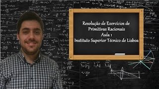 Primitivas Racionais  Cálculo Diferencial e Integral  Instituto Superior Técnico de Lisboa [upl. by Daisey]