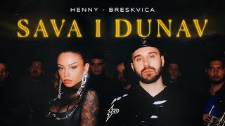 HENNY X BRESKVICA  SAVA I DUNAV OFFICIAL VIDEO [upl. by Adelric]