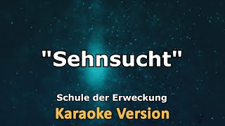 Instrumental  Sehnsucht Karaoke [upl. by Annahsirhc]