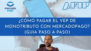 Como pagar DEUDA de MONOTRIBUTO con MERCADO PAGO Como generar VEP [upl. by Riem]