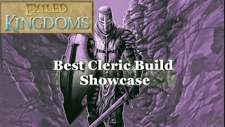 EXILED KINGDOMS  The best cleric build Full showcase of traits skills and equipment [upl. by Oicapot]