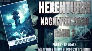 HEXENTURM Part 2  Nachwelt 2030 Band 2 Hörbuch [upl. by Sikleb]