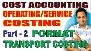 Operating Service Costing Theory Part 2 Transport Costing Format in Cost Accounting Hindi  EduTrix [upl. by Noiram]