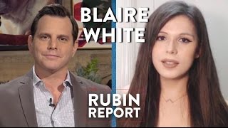 Transgender Debate Islam Black Lives Matter  Blaire White  YOUTUBERS  Rubin Report [upl. by Gamber]