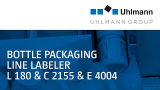 Bottle Packaging Line Labeler L 180  C 2155  E 4004 Track amp Trace by Uhlmann [upl. by Naujed112]