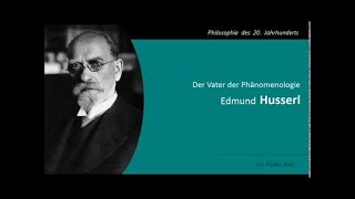 Edmund Husserl  Der Vater der Phänomenologie [upl. by Hannaoj]