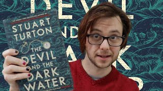 In which I gush about The Devil and the Dark Water [upl. by Iegres]