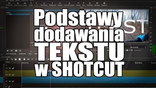 Shotcut  Podstawy dodawania tekstu  dwa efekty  How to correctly add text  two effects [upl. by Roswell]