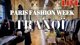 PARIS FASHION WEEK quotTRANOÏquot Live Streaming 29SEPTEMBER2022 [upl. by Ninaj]