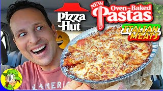 Pizza Hut® 🍕 OVENBAKED PASTAS Review ♨️🍝 Italian Meats 🇮🇹🐖  Peep THIS Out 🕵️‍♂️ [upl. by Eniamzaj164]