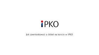 Jak włączyć debet na koncie w serwisie iPKO  PKO Bank Polski [upl. by Resneps]