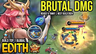 EDITH BEST BUILD 2024  BUILD TOP 1 GLOBAL EDITH GAMEPLAY  MOBILE LEGENDS✓ [upl. by Gustav7]