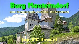 Besichtigung Burg Mauterndorf eine faszinierende Zeitreise ins Mittelalter Salzburg jop TV Travel [upl. by Letsirk]