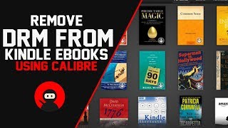 How To Remove DRM From Kindle eBooks Using Calibre 100 Free [upl. by Tamera]