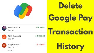 How To Delete Google Pay Transaction HistoryRemove All Chat From GPay App [upl. by Enoj670]