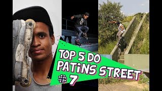 TOP 5 do Patins Street  Rafael Gonçalves 7 [upl. by Gabi]