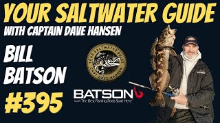 Bill Batson Batson Enterprises  Your Saltwater Guide Show w Captain Dave Hansen 395 [upl. by Osnerol402]