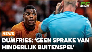 Dumfries duidelijk over afgekeurde goal ‘Niet het gevoel dat ik hem belemmerde’  FCUpdate News [upl. by Margaux844]