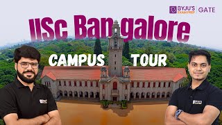 IISC Complete Campus Tour  IISC Bangalore Campus Tour  IISC Bangalore Hostel Rooms  BYJUS GATE [upl. by Aihsem332]