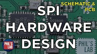 SPI Hardware amp PCB Design  Phils Lab 134 [upl. by Assirram]