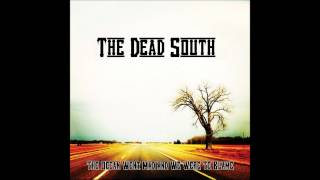 The Dead South  The Dirty Juice [upl. by Cutter961]