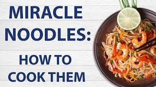 Miracle Noodles shirataki noodles How To Cook Them [upl. by Laubin]