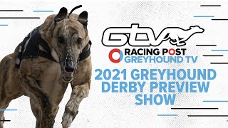 2021 Greyhound Derby Betting Preview  Racing Post Greyhound TV [upl. by Enamrej]