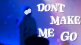 BoyWithUke  Dont Make Me Go Lyrical Video [upl. by Nash]