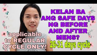 KELAN ANG SAFE DAYS  REGULAR CYCLE ONLY  BEFORE AND AFTER MENS [upl. by Gabrielle]