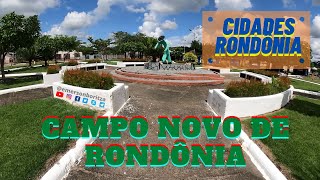 19  Cidades de Rondônia  Campo Novo de Rondônia [upl. by Anert]