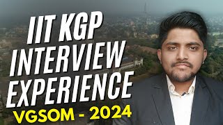 IIT KGP INTERVIEW EXPERIENCE  VGSOM [upl. by Terry782]