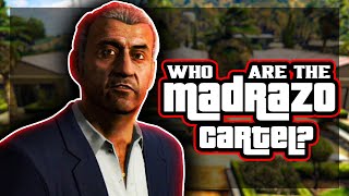 Who Are The Madrazo Cartel   Grand Theft Auto History [upl. by Norrahc236]