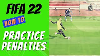 FIFA 22 How to Practice Penalties [upl. by Sirovart]