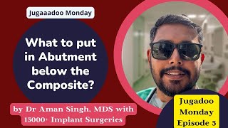 Jugadu Monday episode 5 Dental Implant Impression  What to Put inside the Abutment  Odontos [upl. by Enilrem]