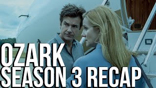 OZARK Season 3 Recap  Must Watch Before Season 4  Netflix Series Explained [upl. by Acinnej]