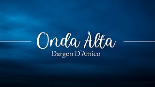 Dargen DAmico  Onda alta SanremoTestoLyrics [upl. by Auohs]