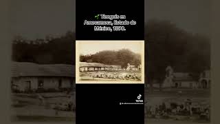 🌱 Tianguis en Amecameca Estado de México 1890 Tomado de Fototeca Nacional INAH [upl. by Etyam]