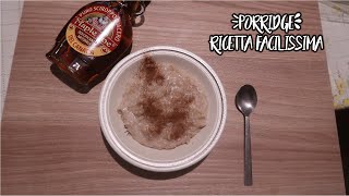 Come preparare il PORRIDGE davena ricetta base [upl. by Wake994]