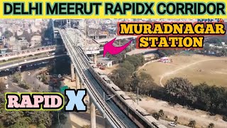 MURADNAGAR RRTS STATION LATEST UPDATE  DELHI MEERUT RAPIDX LATEST UPDATE  NCRTC rrts [upl. by Adnawed830]