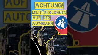 ACHTUNG Militärkonvois unterwegs  was Autofahrer jetzt wissen müssen [upl. by Naget]