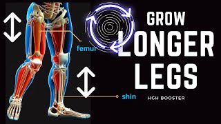 Grow Longer Legs Naturally  Most Powerful Leg Lengthening Subliminal Program  Shin Bone and Femur [upl. by Irmo]