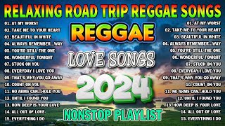 BEST REGGAE MIX 2024 🍒 RELAXING ROAD TRIP REGGAE SONGS  BEST REGGAE LOVE SONGS [upl. by Andi]